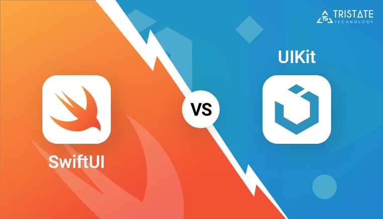 Looking for the Best iOS App Development Framework? Know the Difference between SwiftUI and UIKit!